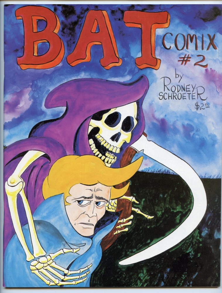 The Weirdo (3 issues); Bat Comix (2 issues) by Rodney Schroeter