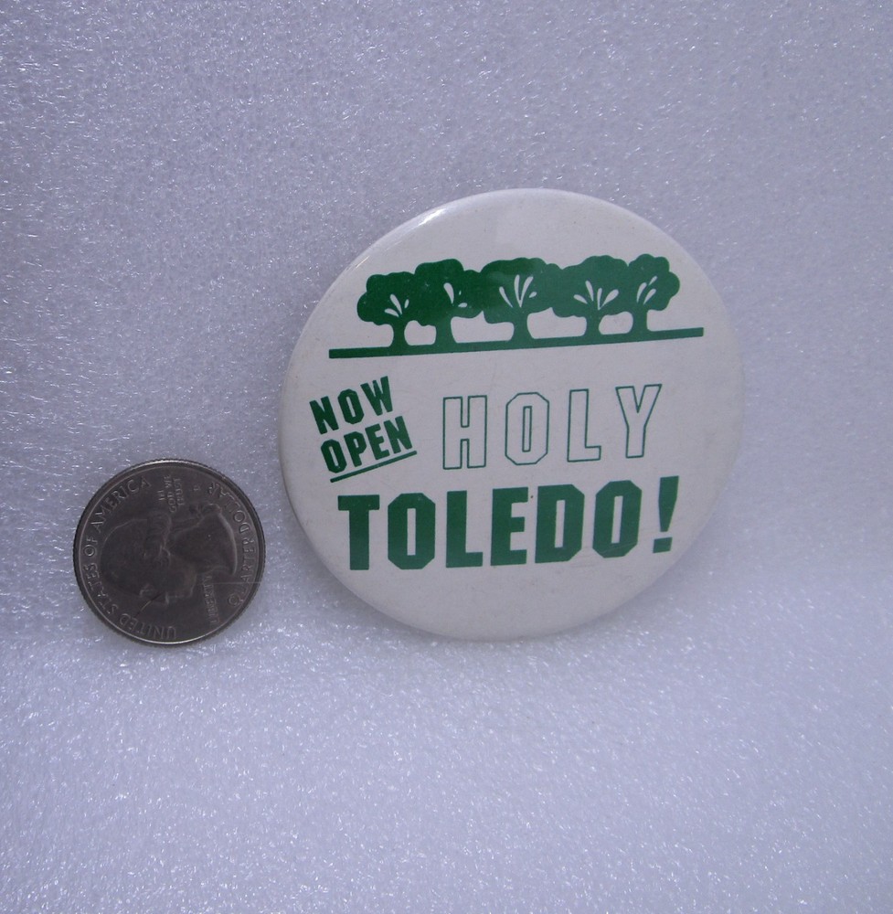 Now Open Holy Toledo! Button Pin