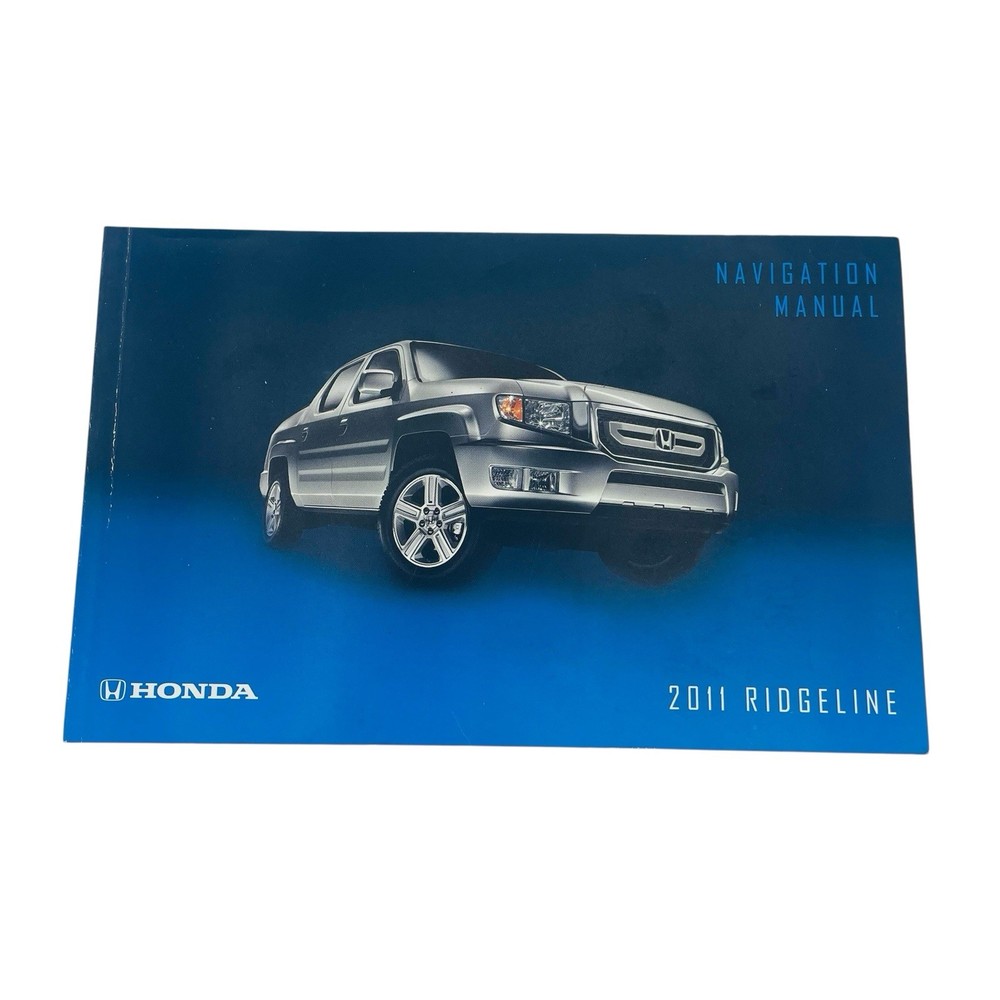2011 Honda Ridgeline Truck NAVIGATION SYSTEM Owner Operator Manual User Guide
