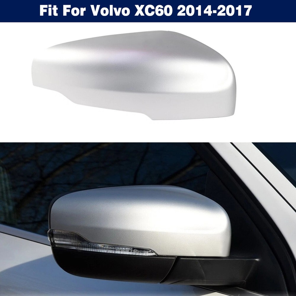 Silver Right Front Side Rearview Mirror Cover Shell Cap For Volvo XC60 2014-2017