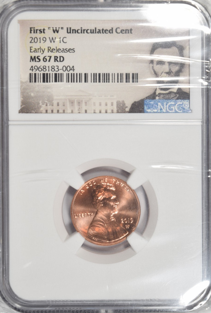 2019 W Uncirculated Cent ~ NGC MS67 RD First Releases