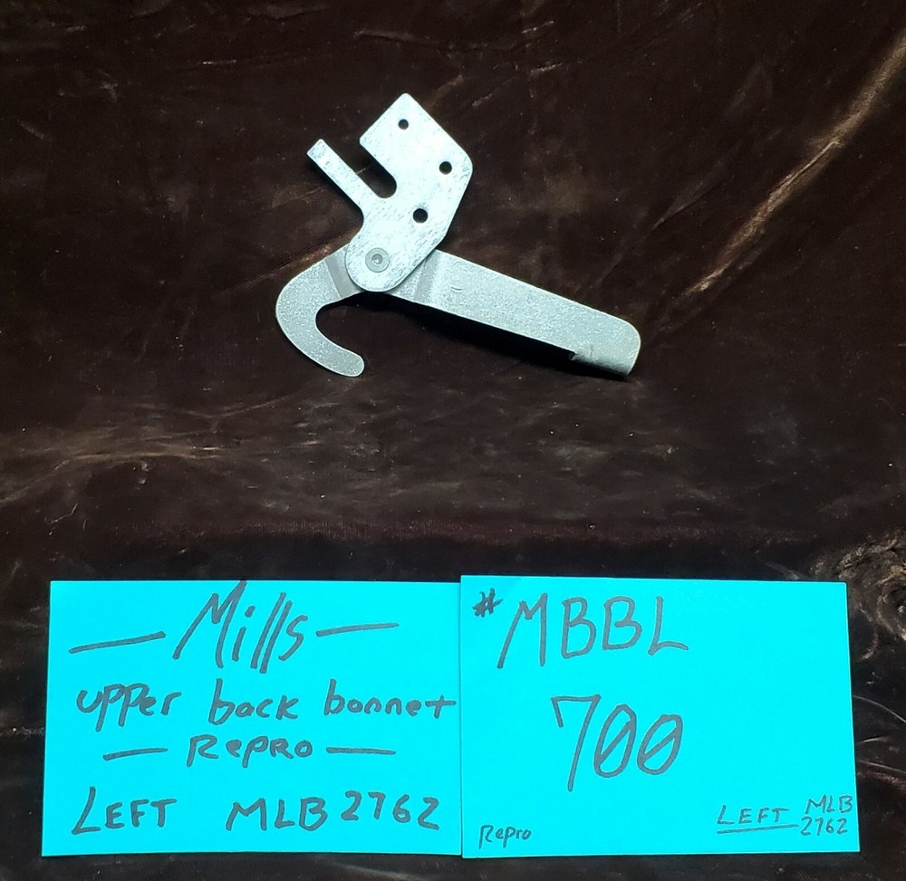 REPLACEMENT MILLS BACK BONNET LEFT HOLD DOWN MLB2762 #MBBL700