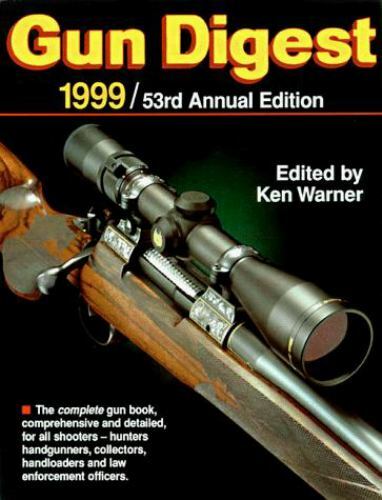 The Gun Digest by Warner, Ken