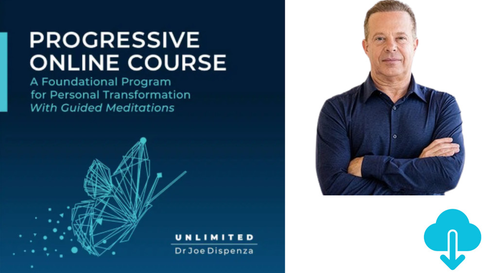 Dr. Joe Dispenza – A Foundational Program for Personal Transformation