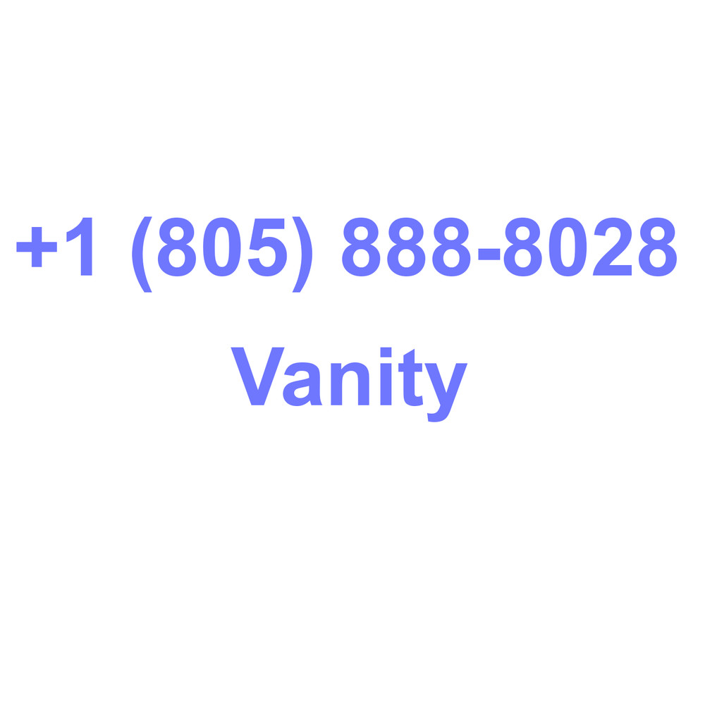 +1 (805) 888-8028  *Vanity Phone Number*