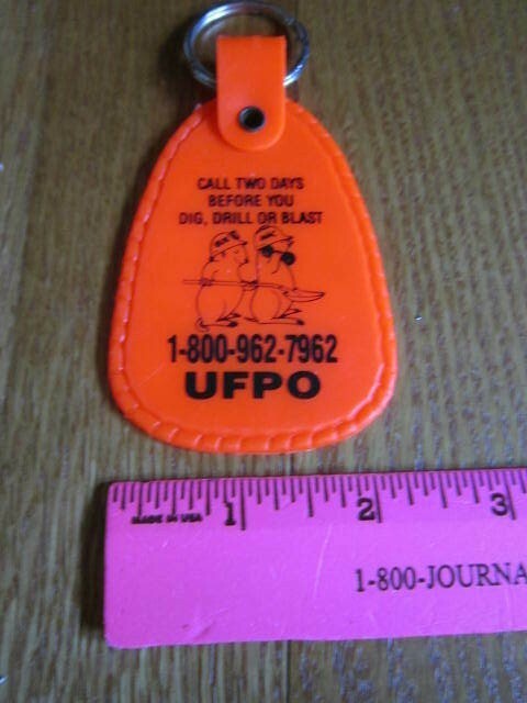 Key Ring UFPO Underground Facilities Protective Organization Call B4Dig Keychain