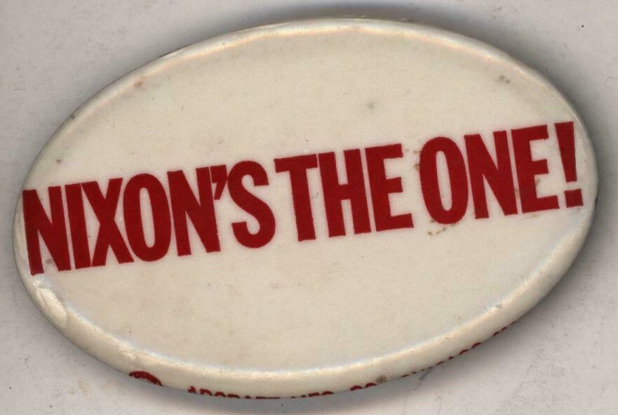 1968  Nixon's The One   2 3/4" Pinback Button