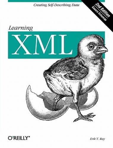 Learning XML, Second Edition - Paperback By Ray, Erik T. - VERY GOOD