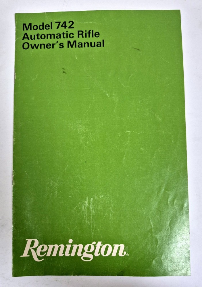 Remington 742 Automatic Rifle Owners Manual