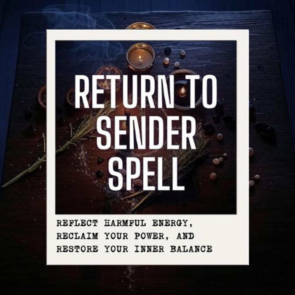 RETURN to SENDER SPELL - Repel Negative Energy, Send Back Malicious Intent & Pro