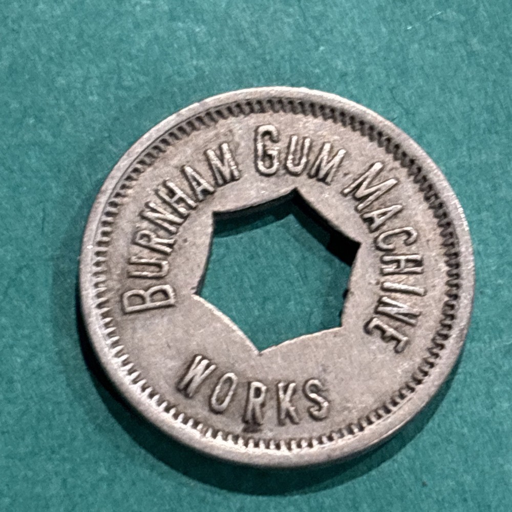 Chicago, IL Burnham Gum Machine Works Token