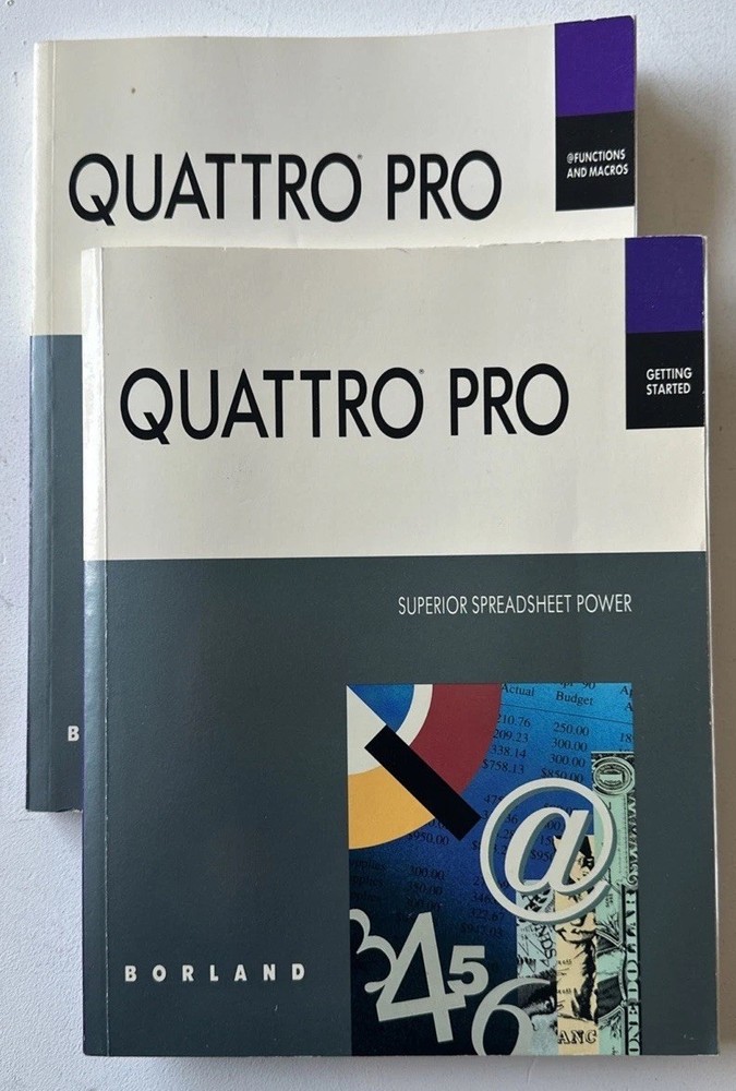 QUATTRO PRO* GETTING STARTED - FUNCTIONS AND MACROS* Superior Spreadsheet Power