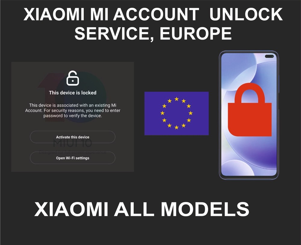 Xiaomi ID, Account, Unlock, All Models, Europe Account Devices