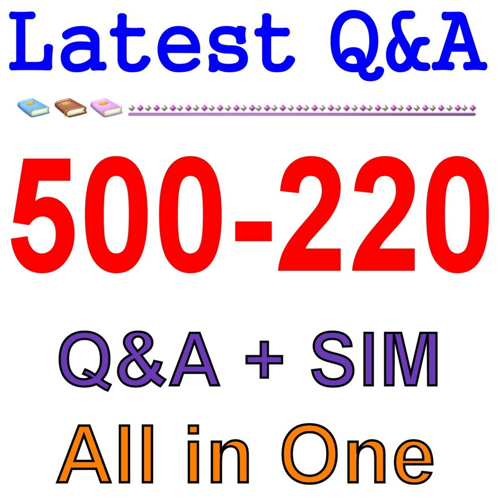 Engineering Cisco Meraki Solutions v1.0 500-220 Exam Q&A+SIM