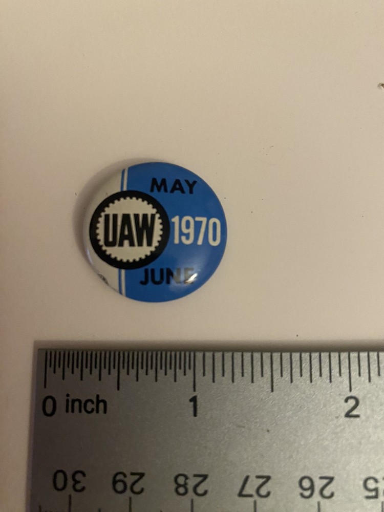 UAW May June 1970 Pin Back Button P57