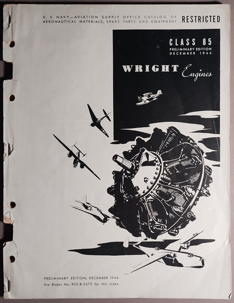 1944 Wright Aircraft Engine Class 85 Parts Book Catalog US Navy B2-76