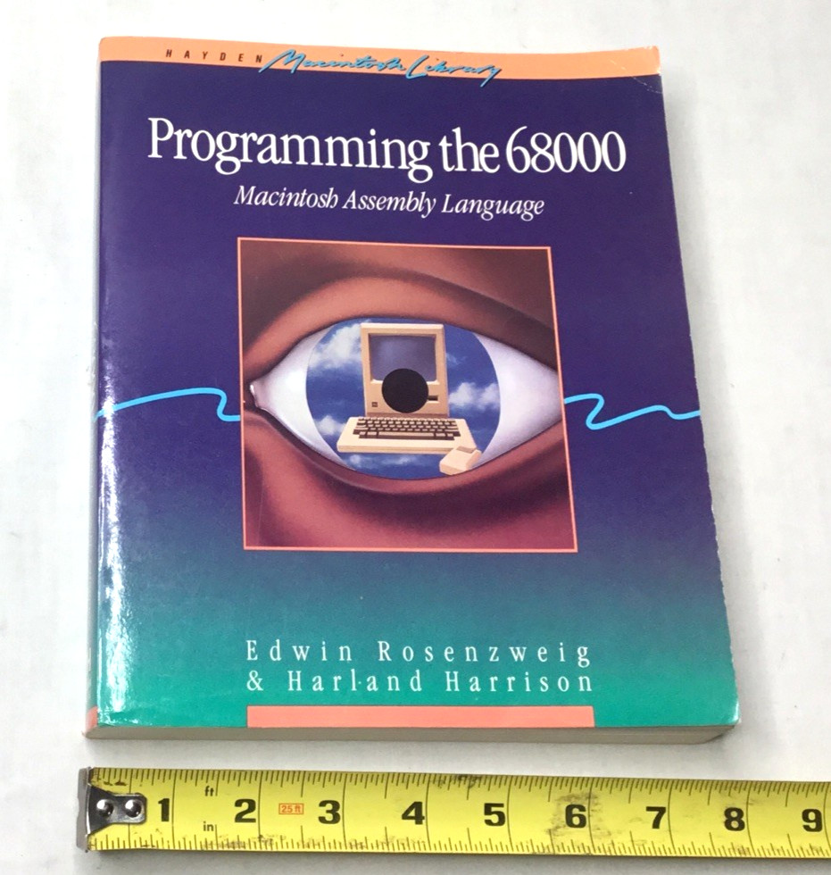 Programming the 68000 Macintosh Assembly Language Vintage Hayden Book