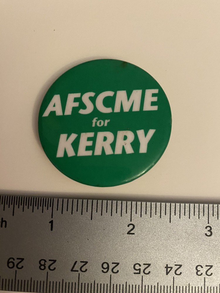 AFSCME For Kerry Pin Back Button P64