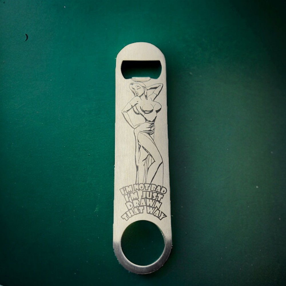 I'm Not Bad - Bottle Opener