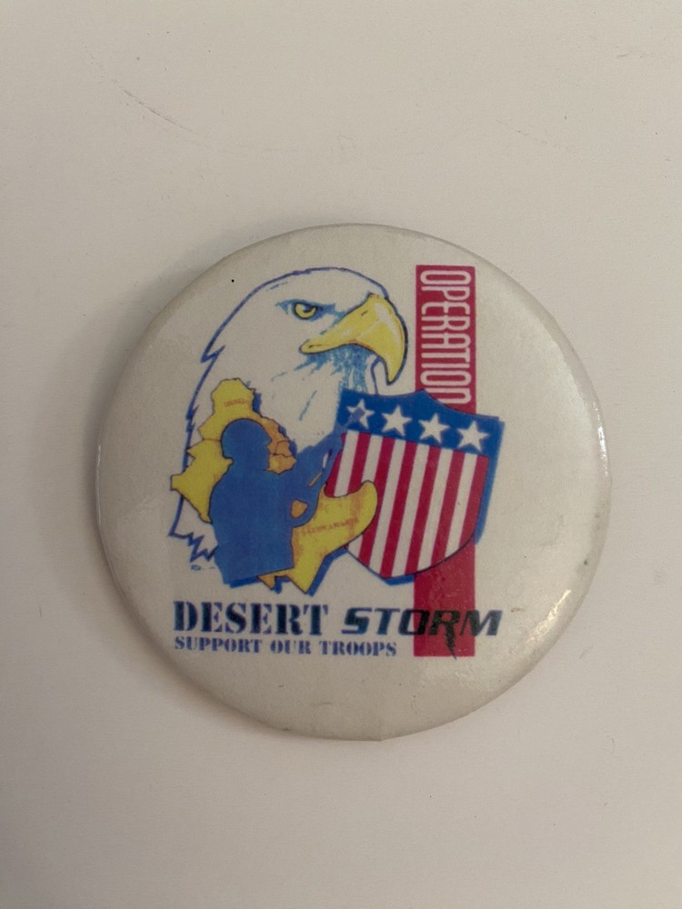 Operation Desert Storm Support Our Troops Pin Back Button P90