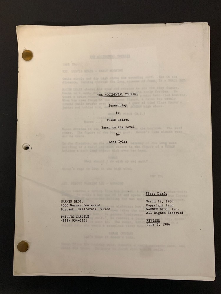 Lawrence Kasdan ACCIDENTAL TOURIST Script First Draft 1986 Anne Tyler