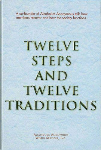 Twelve Steps and Twelve Traditions   Alcoholics Anonymous large print