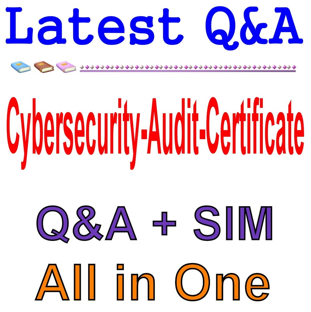 Cybersecurity Audit Certificate Exam Q&A