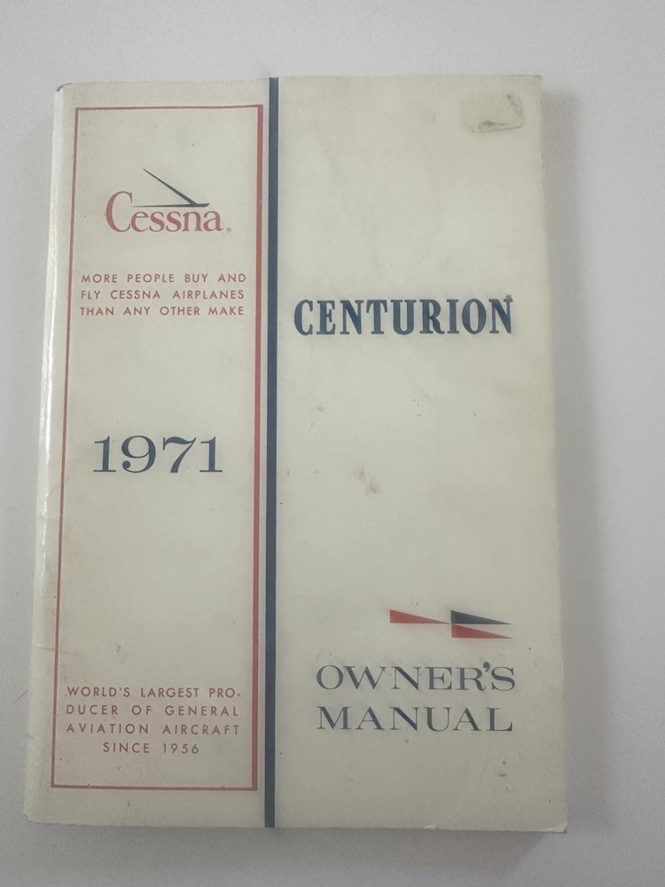 Vintage 1971 Cessna Model Centurion & Centurion II Owner's Manual. Nice !