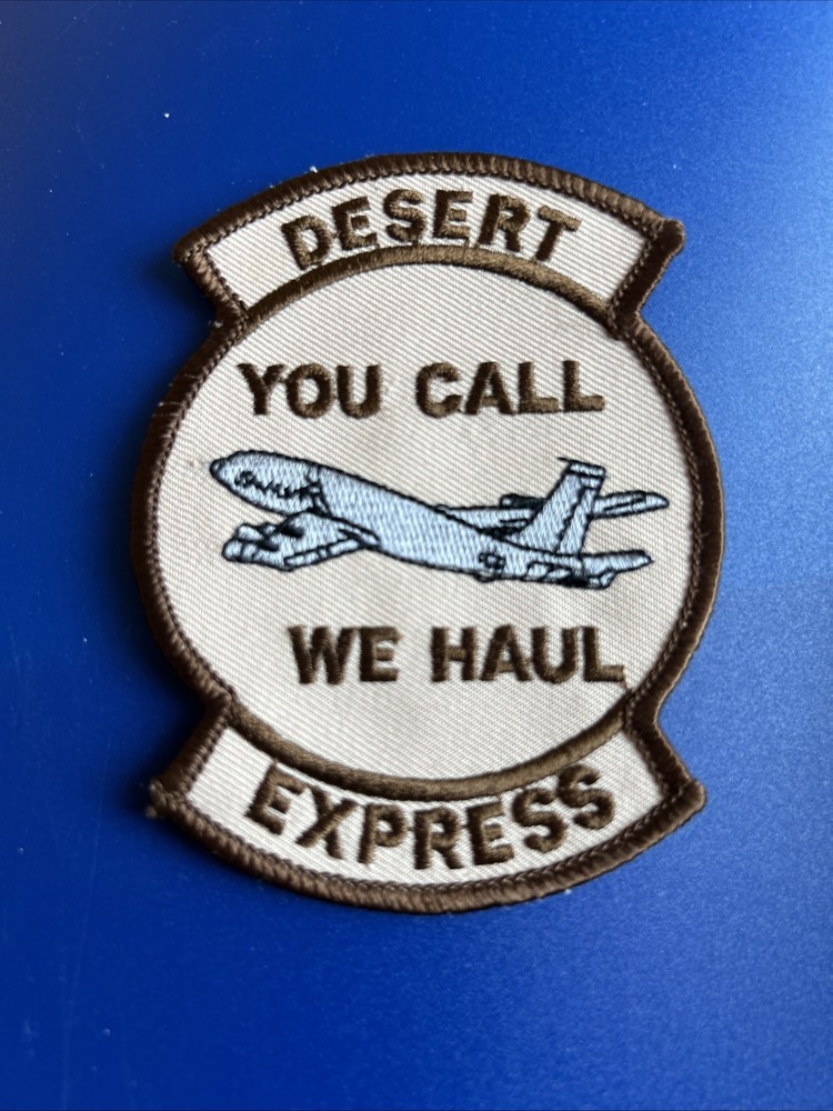 Desert Express You Call We Haul USAF Patch