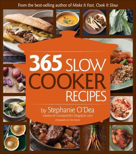 365 Slow Cooker Suppers by O'Dea, Stephanie