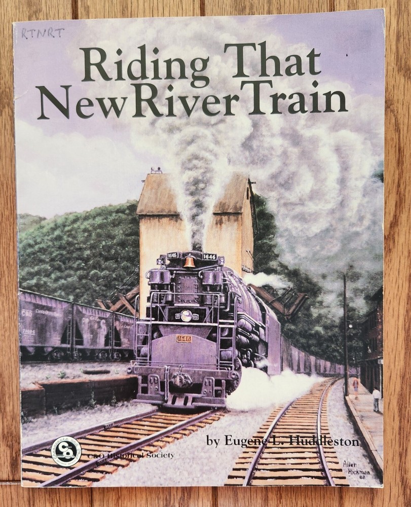 RIDING THAT NEW RIVER TRAIN by Eugene Huddleston - 1989