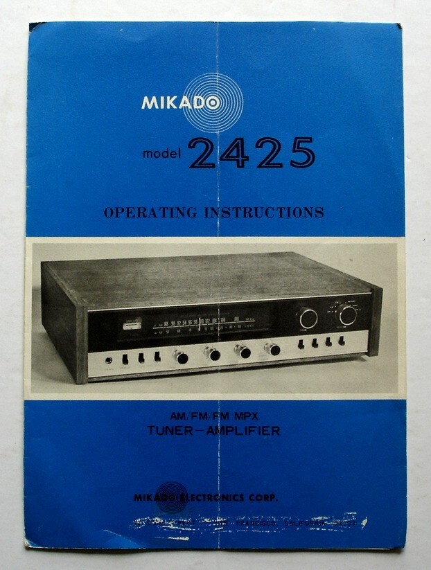 Mikado Model 2425 Tuner-Amplifier Operating Instructions (Manual)