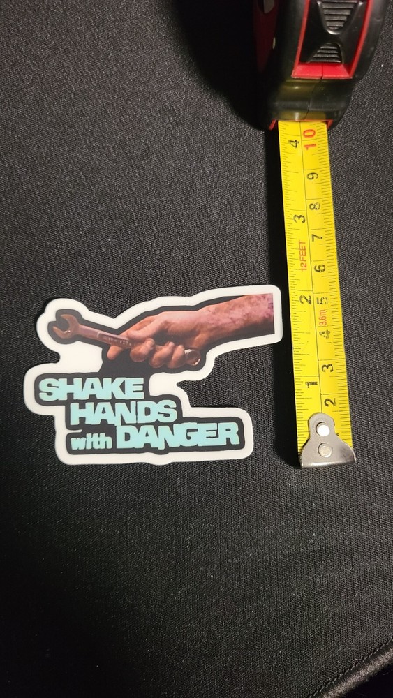 Shake Hands With Danger Sticker Hardhat Decal Toolbox Safety