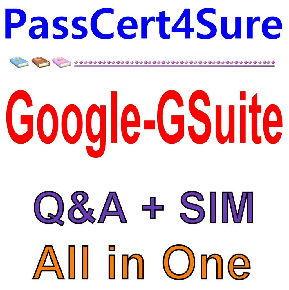 GSuite Exam Q&A+SIM