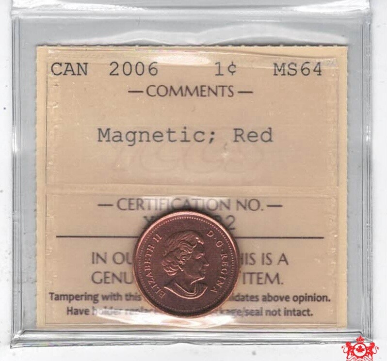 2006 Canada 1 Cent Magnetic - ICCS MS64 - XKJ 432
