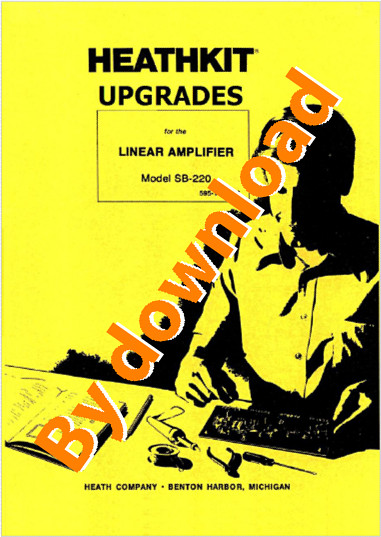 Heathkit SB-220 Amplifier Upgrades Manual