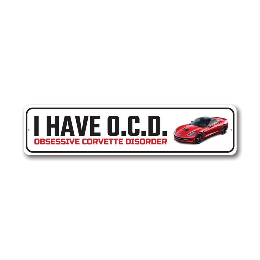 Obsessive Corvette Disorder Metal Sign