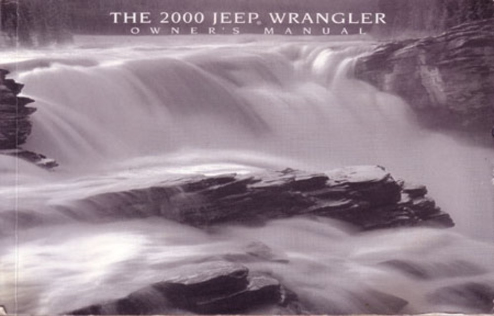 2000 Jeep Wrangler Owners Manual User Guide Reference Operator Book