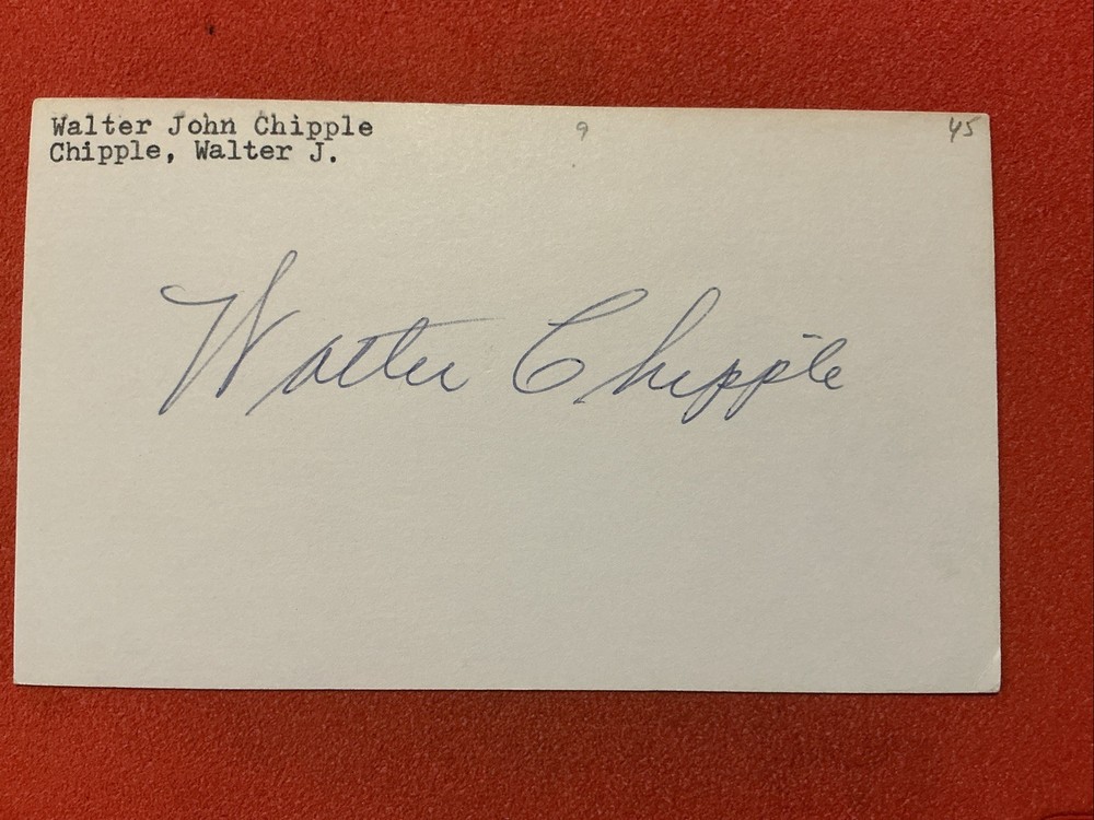 Walter Chipple 🔥🔥MLB: 1945 Washington Senators 🔥🔥Autograph🔥🔥