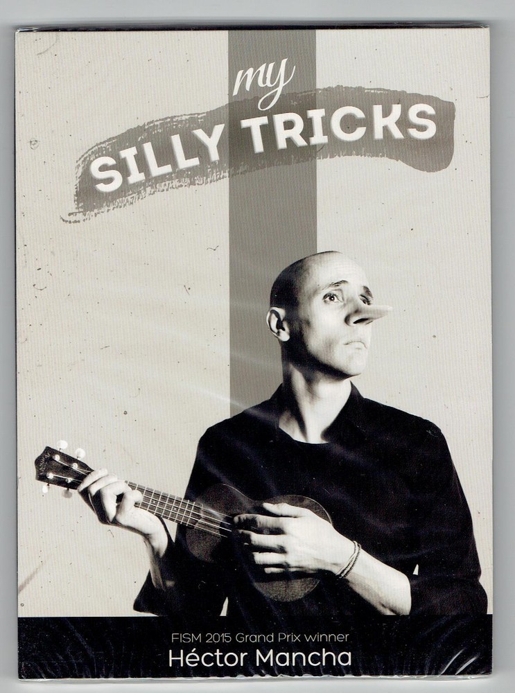My Silly Tricks by Hector Mancha - New Magic DVD