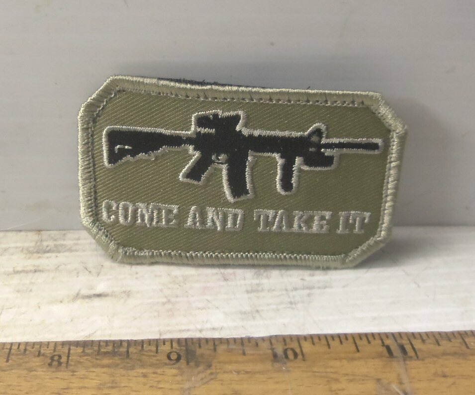 Come and Take It Embroidered Patch with Hook Back