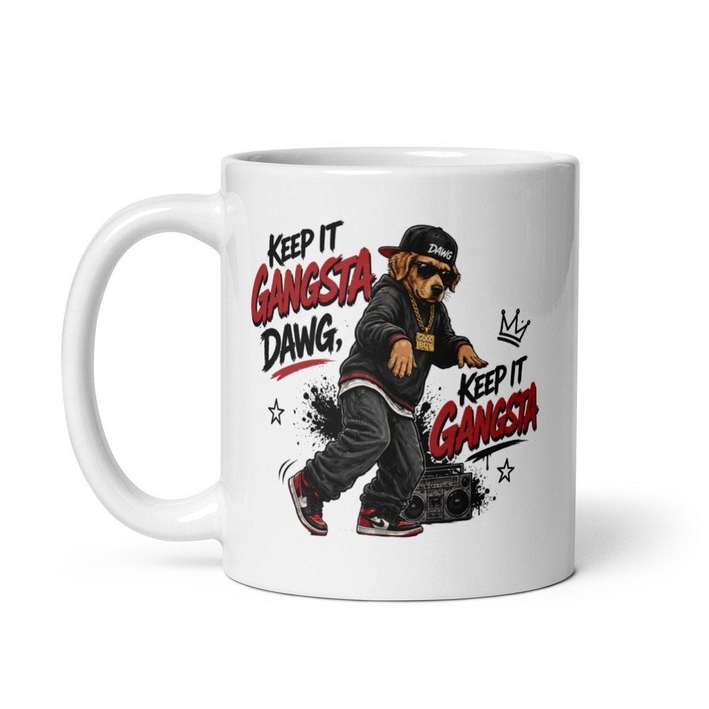 Keep it Gangsta, Dawg Coffee Cup
