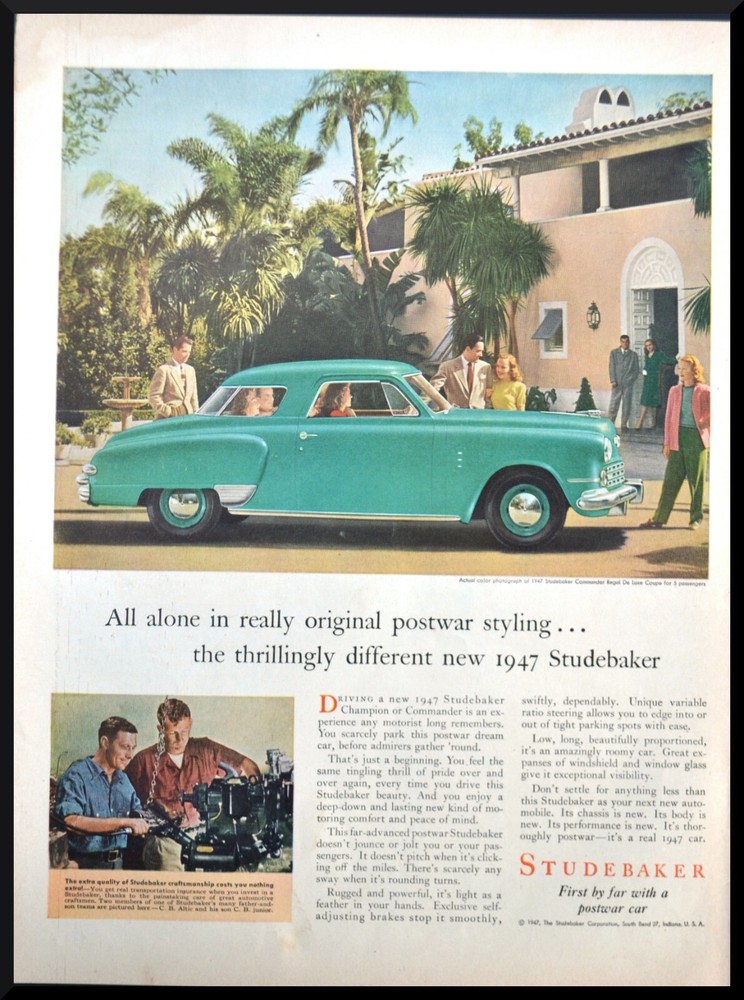 Studebaker Commander Regal DeLuxe Postwar Styling~1947 Vintage Print AD