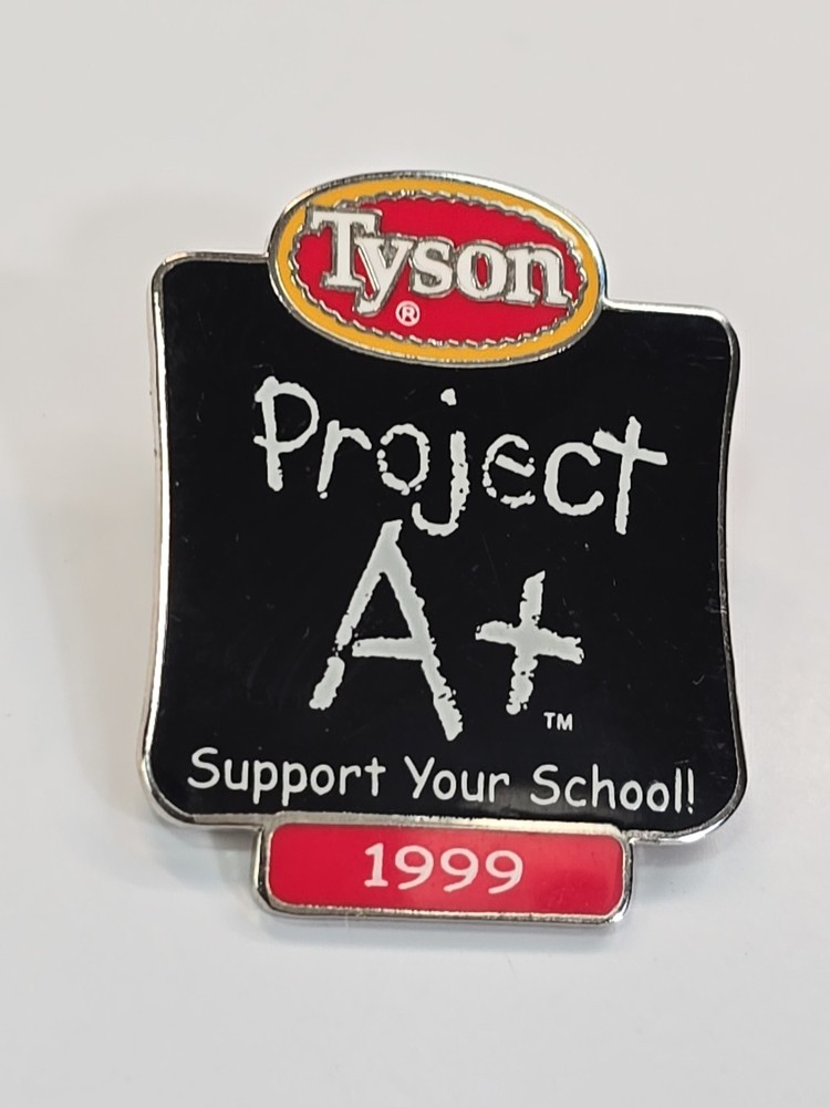 Tyson Project A+ Support Your School 1999 Lapel Pin Fundraiser