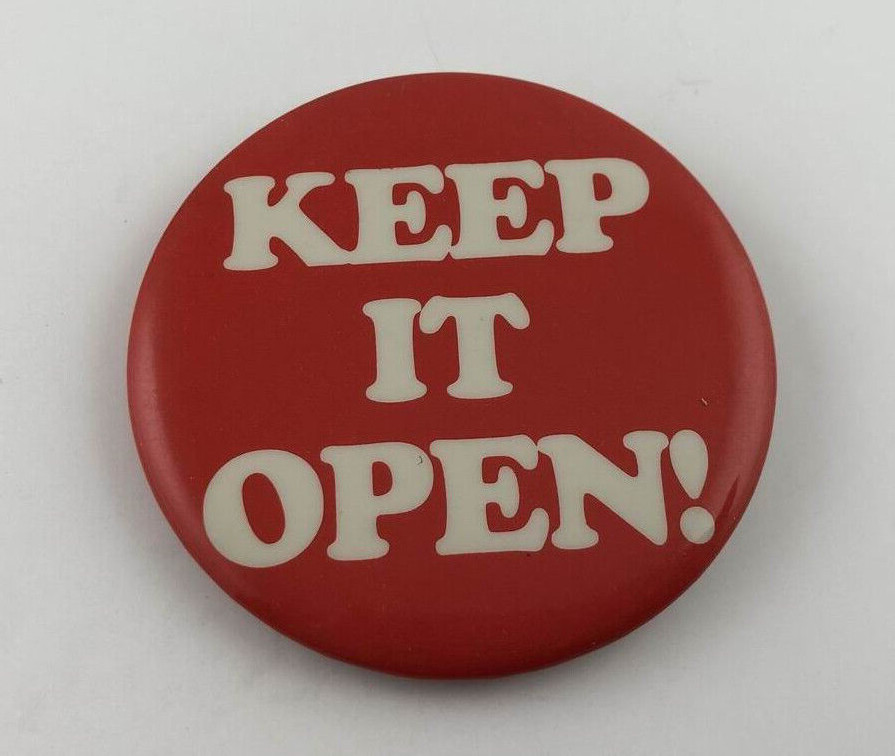 Vintage KEEP IT OPEN! Political National Convention Button Pinback