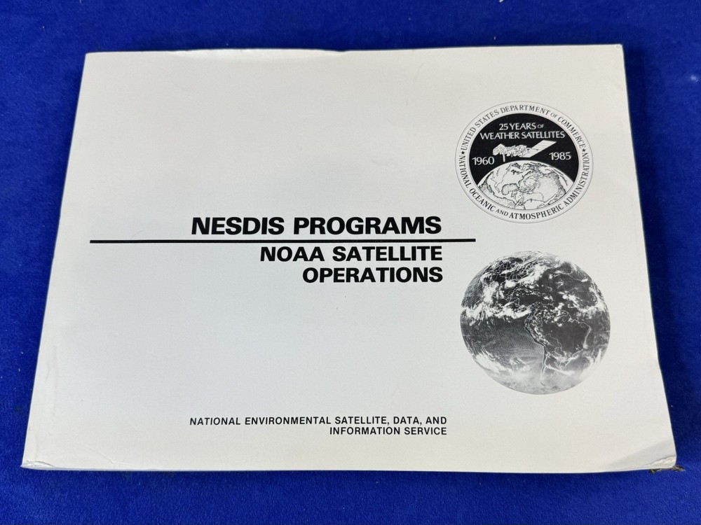 NOAA Satellite Programs Briefing March 1985 NESDIS Operations