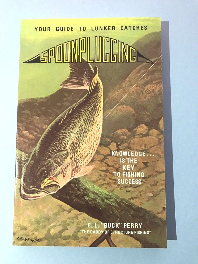 Buck Perry - Spoonplugging Your Guide To Lunker Catches