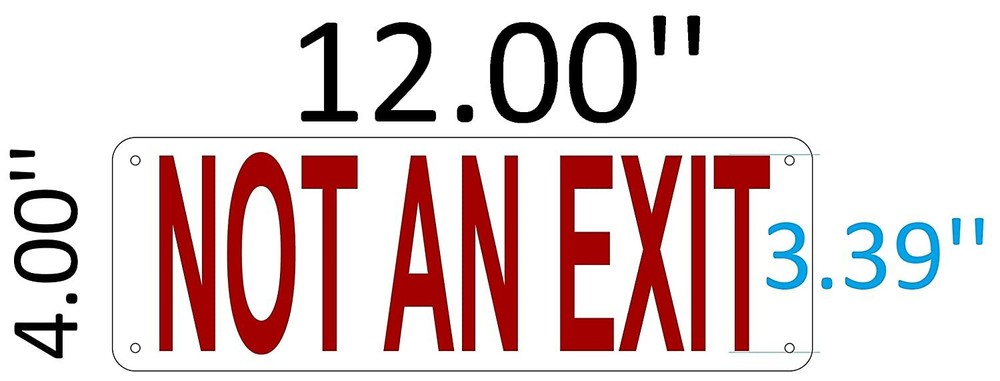 NOT AN EXIT SIGN (Reflective, Aluminium 4X12) ref1020-REF24-1027