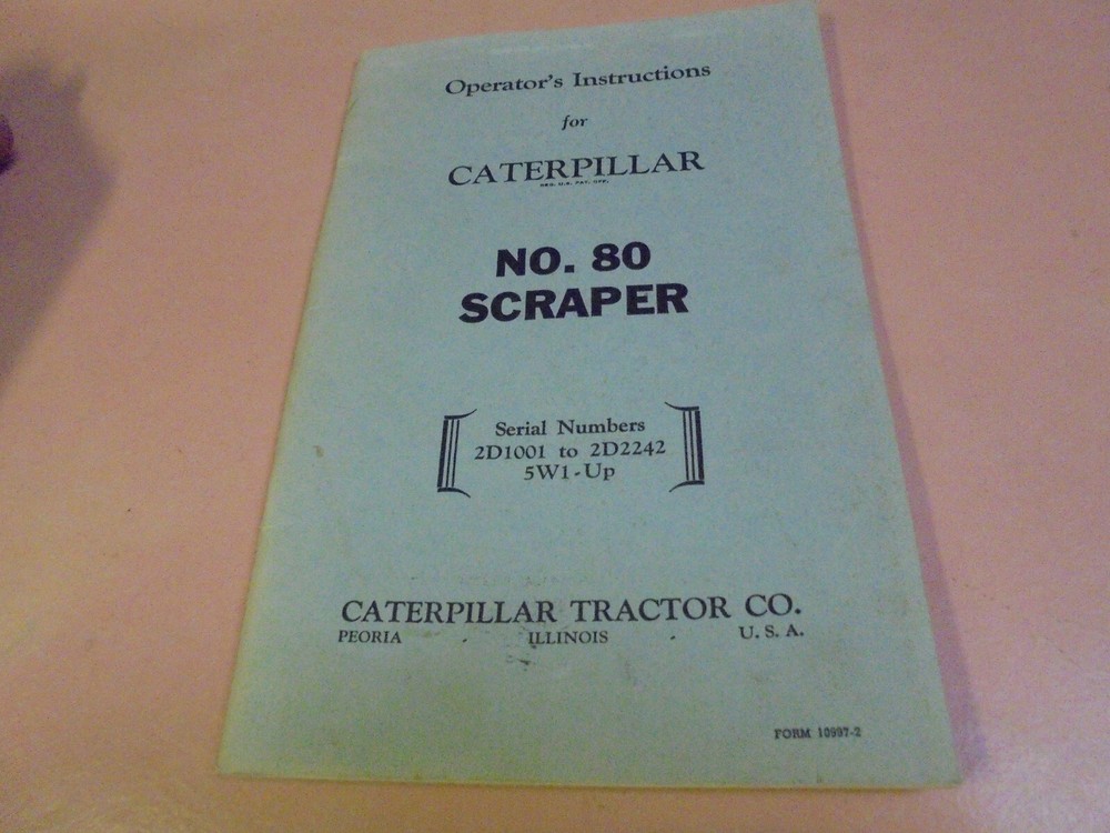 Vintage 1952 Operating Instructions for Caterpillar No. 80 Scraper