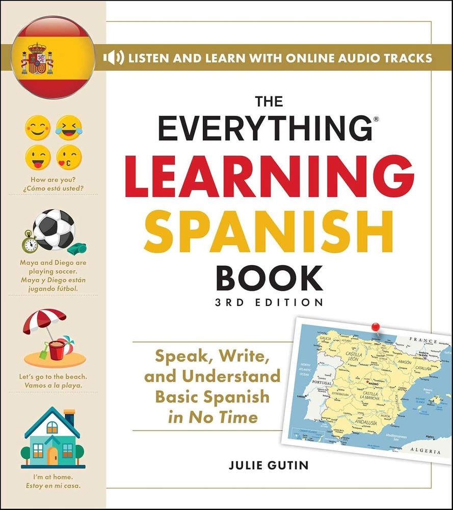 The Everything Learning Spanish Book, 3rd Edition: Speak, Write, and U Paperback